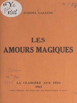 cover image of Les amours magiques